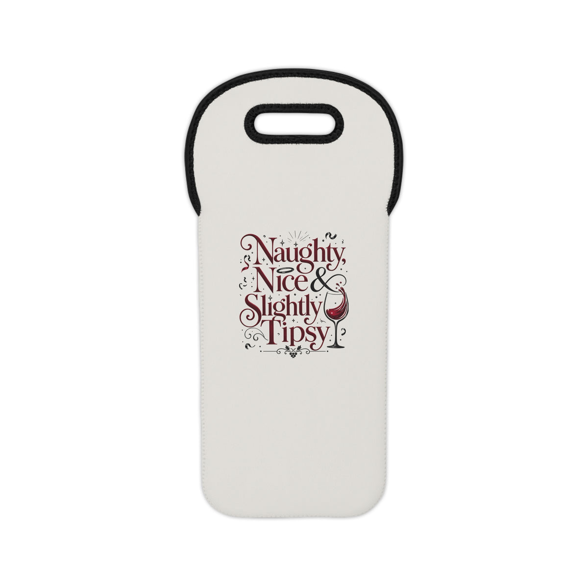Wine Tote — "Naughty, Nice & Slightly Tipsy" Holiday Wine Bag